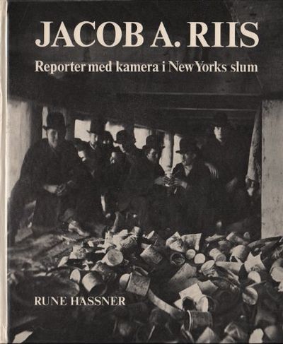 JACOB A. RIIS. Reporter med kamera i New Yorks…