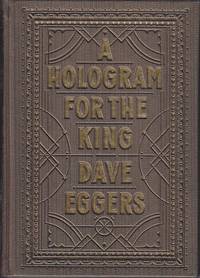 A Hologram For the King,  A Novel