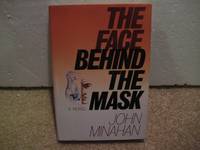 The Face Behind the Mask: A Novel