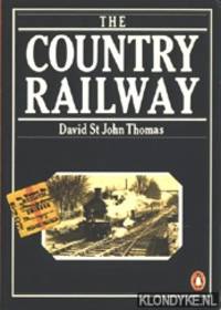 The Country Railway by David St John Thomas - Paperback - 1979 - from Klondyke (SKU: 00052124)