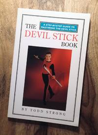 THE DEVIL STICK BOOK : Step-by-Step Guide