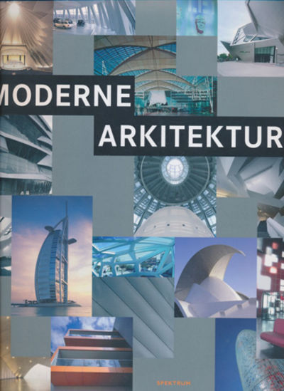 Moderne arkitektur. / Atlas över samtida…