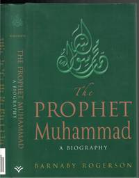 The Prophet Muhammad: A Biography