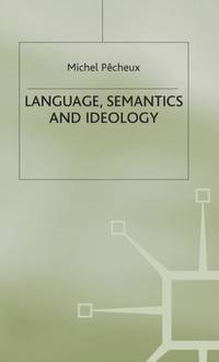 Language, Semantics and Ideology