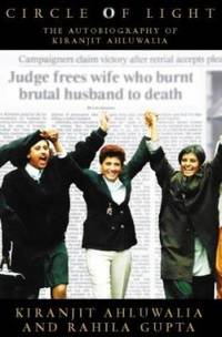 Circle of light: The autobiography of Kiranjit Ahluwalia