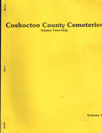 Coshocton County ( Ohio ) Cemeteries, Volumes II - VII ( 6 Volumes )