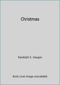 Christmas by Randolph E. Haugan - 1977