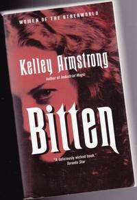 Bitten ---Sometimes I Get So Hungry! --1st book in the "Women of the Otherworld"...