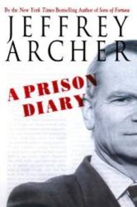 A Prison Diary by Jeffrey Archer - 2004-06-05