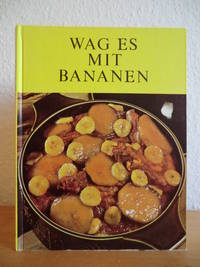 Wag es mit Bananen by Cabana Bananas Muller & Retief - hergestellt in Zusammenarbeit mit Alfred Etzold, Hamburg - 1971