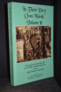 In Their Very Own Words II; First-Person Narratives About Life in the 1900's in the Boiestown Area on the Upper Southwest Miramichi