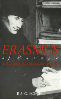 image of Erasmus of Europe: The Making of a Humanist