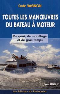 Toutes les manoeuvres du bateau à moteur