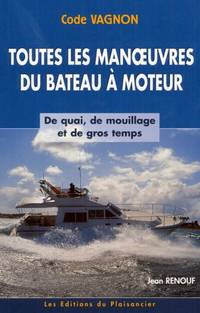 Toutes les manoeuvres du bateau Ã  moteur by Guide Vagnon - 1996