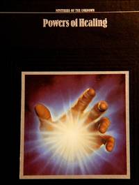 image of Powers of Healing (Mysteries of the Unknown)
