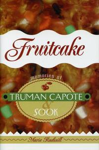 Fruitcake: Memories of Truman Capote &amp; Sook by RUDISILL, MARIE - 2000