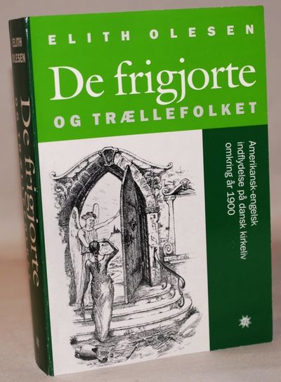 De frigjorte og trællefolket. Amerikansk-engelsk…
