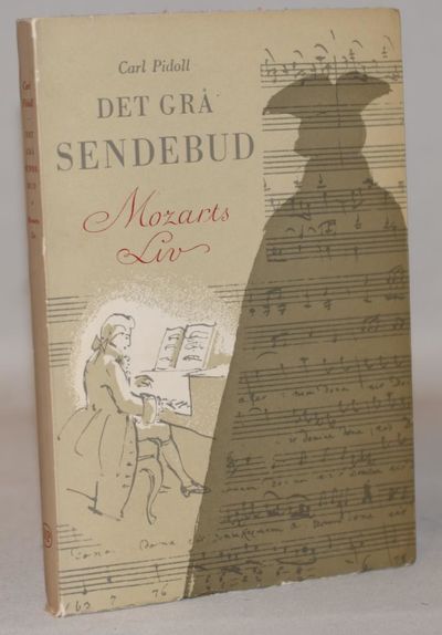 Det grå Sendebud. Mozarts liv.
