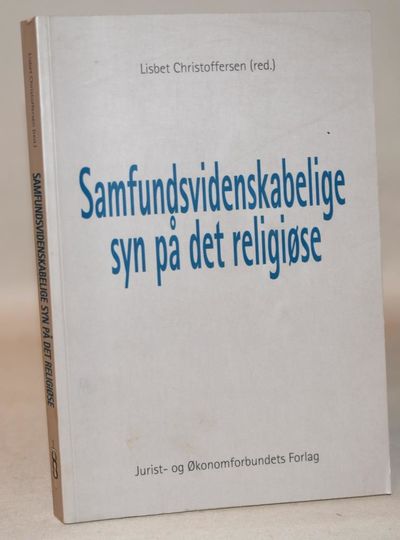 Samfundsvidenskabelige syn på det religiøse.