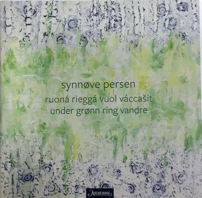 Ruoná rieggá vuol váccašit / Under grønn ring…