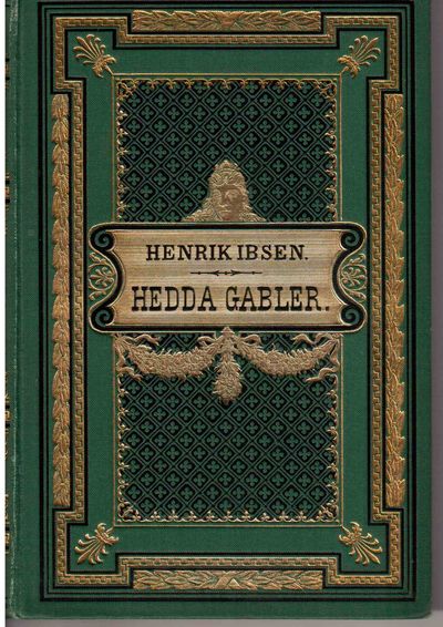 Hedda Gabler. Skuespil i fire akter.