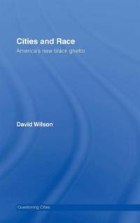 Cities and Race: America's New Black Ghetto