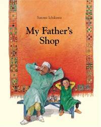 My Father's Shop by Ichikawa, Satomi