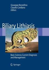Biliary Lithiasis : Basic Science, Current Diagnosis and Management