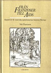 Från Franzoser till AIDS.  Kapitel ur de…