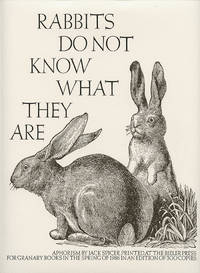 Rabbits Do Not Know What They Are