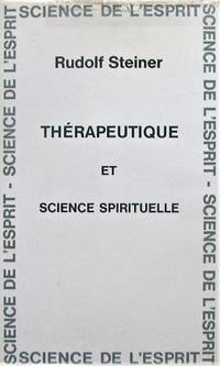 Thérapeutique et science spirituelle by Rudolf Steiner - Hardcover - 1980 - from Librairie La Foret des livres (SKU: R3496)