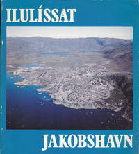 ILULISSAT JAKOBSHAVN: Rodebay, Qeqertaq, Sarqaq.