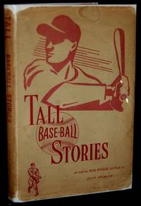 TALL BASEBALL STORIES