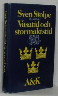 Vasatid och stormaktstid. Svenska folkets…