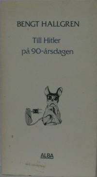Till Hitler på 90-årsdagen. Fredsåret 1945 im…