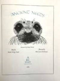 cover of Ancient needs / story by Mark Philip Carol, illustrated by Alan James Robinson, foreword by Brian Davies