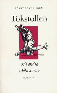Tokstollen och andra idéhistorier.