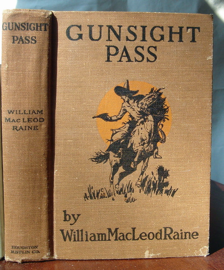 BIBLIO Gunsight Pass by Raine,William Hardcover 1921 Houghton