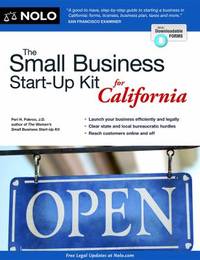 The Small Business Start-Up Kit for California by Peri Pakroo - 2014