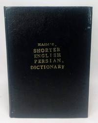 The Shorter Persian-English Dictionary by Haim, S - 1976