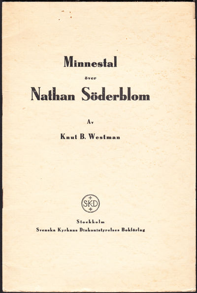 Minnestal över Nathan Söderblom. [Utg. av]…