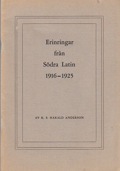 Erinringar från Södra latin 1916-1925. [Högre…