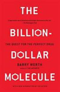 The Billion-Dollar Molecule : The Quest for the Perfect Drug