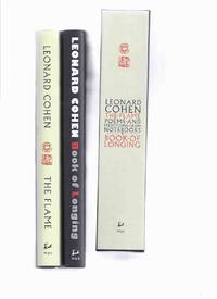 cover of LEONARD COHEN: The Flame, Poems and Selections from the Notebooks ---with Book of Longing ( TWO VOLUMES in a SLIPCASE )