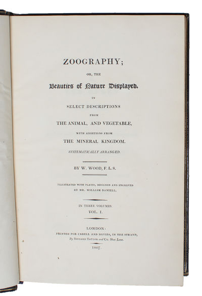 Zoography; or the Beauties of Nature Displayed. In select Descriptions from the Animal, and vegetable, with Additions from the Mineral Kingdom. Systematically arranged. Illustrated with Plates, designed and engraved by William Daniell. 3 Vols. (photo 2)