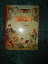 cover of Bubbles - A Volume Of True Tales And Coloured Pictures. Volume Iii.