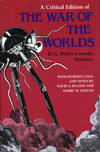 A CRITICAL EDITION OF THE WAR OF THE WORLDS ... With Introduction and Notes by David Y. Hughes and Harry M. Geduld