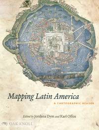 MAPPING LATIN AMERICA: A CARTOGRAPHIC READER