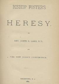 BISHOP FOSTER'S HERESY