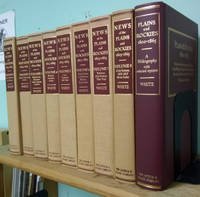 News of the Plains and Rockies, 1803-1865:  Original Narratives of  Overland Travel and Adventure Selected from the Wagner-Camp and Becker  Bibliography of Western Americana (Complete in Nine Volumes) by White, David A. (editor) - 1996-2000